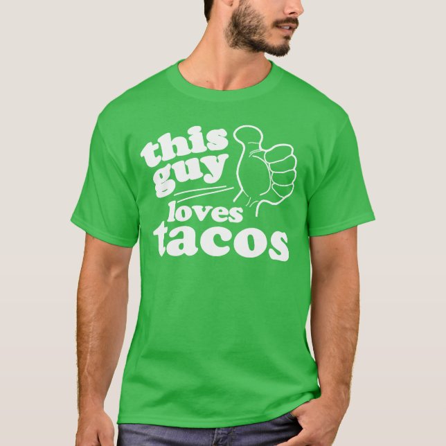 Camiseta Este tipo o Chica ama a los tacos (Anverso)