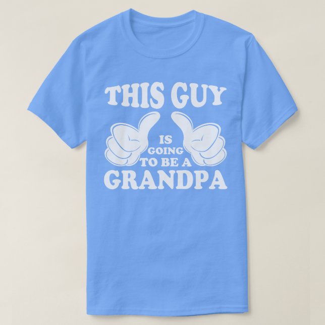 Camiseta Este tipo va a ser un abuelo (Diseño del anverso)