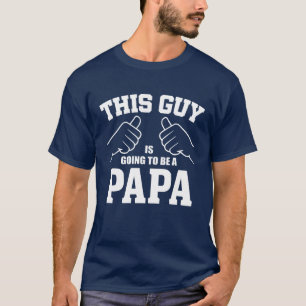 Camiseta Este tipo va a ser un papá - nuevo papá