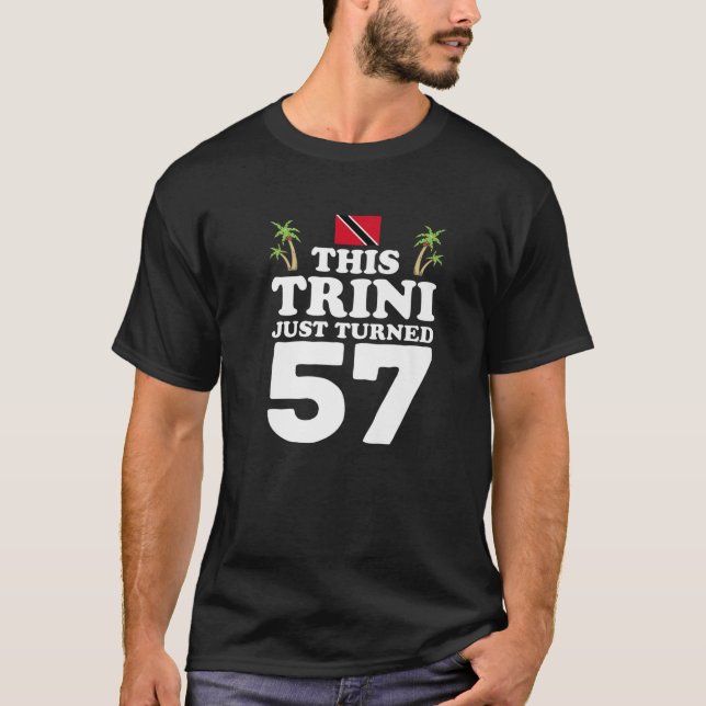 Camiseta Este Trinitense Acaba De Cumplir 57 Años En Trinid (Anverso)