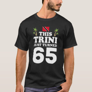 Camiseta Este trinitense acaba de cumplir 65 años G en Trin