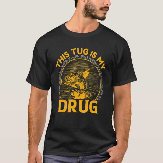 Camiseta Este Tug Es Mi Pesca De Drogas (Anverso)