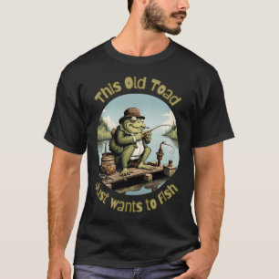 Camiseta Este viejo sapo, solo quiere pescar