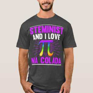 Camiseta Esteminista Y Me Encanta La Pina Colada