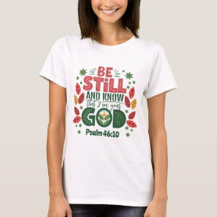 Camiseta Estén quietos y sepan que yo soy su Dios
