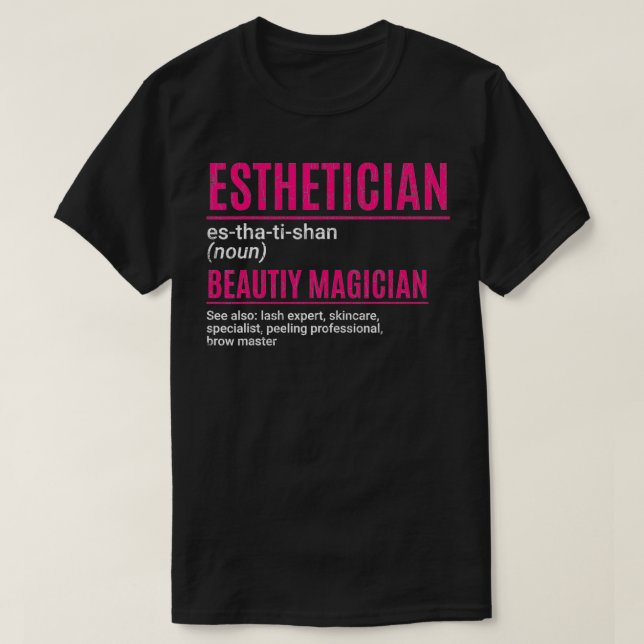 Camiseta Esteticista Funny Beauty Magician Makeup Artista G (Diseño del anverso)