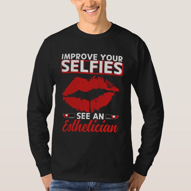 Camiseta Esthetician Selfies Lips Esthetic Beautician Cosme (Anverso)