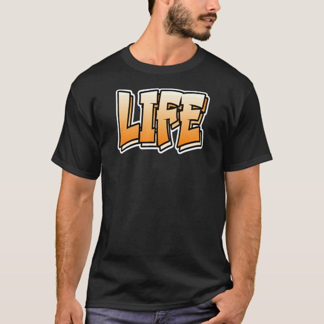Camiseta Estilo de graffiti de vida que dice vida (Anverso)