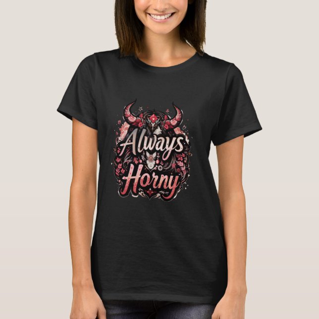 Camiseta Estilo de vida de intercambio siempre cachondo hum (Anverso)