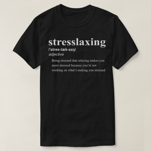 Camiseta Estilo Diccionario De Definición De Estrés Con Pro (Diseño del anverso)