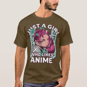 Camiseta Estilo japonés, solo un Chica al que le gusta Anim