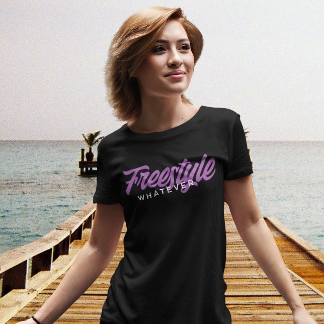 Camiseta Estilo libre cualquiera que sea moderno humorístic (Subido por el creador)