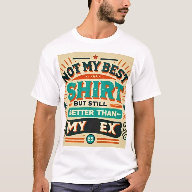 Camiseta Estilo Retro "No es mi mejor camiseta, pero mejor (Anverso)