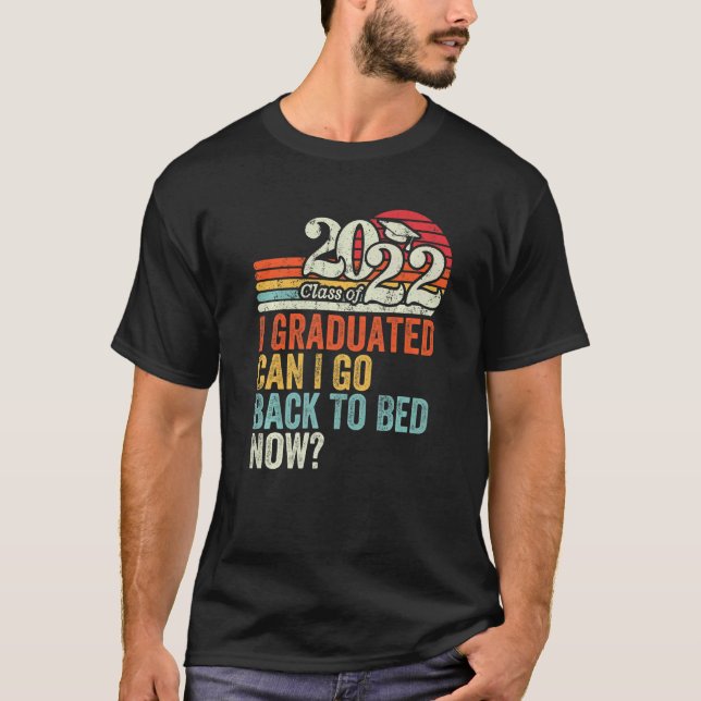 Camiseta Estilo Retro Que Gradué ¿Puedo Volver A La Cama Ah (Anverso)