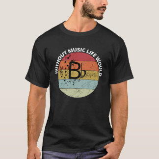 Camiseta Estilo Retro Sin Música La Vida Sería BFlat Musica