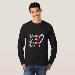 Camiseta Estilo Urbano "¿Qué Quieres?" Manga Larga para Hom