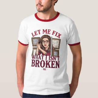 Camiseta Estilo Vintage "Déjame Arreglar Lo Que No Está Rot