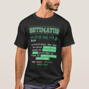 Camiseta Estimación de trabajos de cálculo de estimación