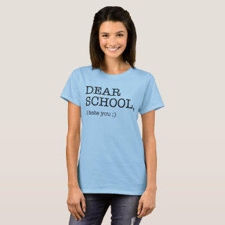Camiseta Estimada School, le odio;)