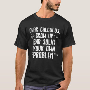 Camiseta Estimado Calculador resuelve su problema matemátic