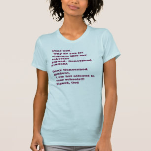 Camiseta Estimado dios. Porqué lo haga usted deja violenci