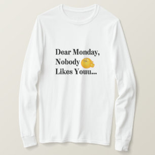 Camiseta Estimado lunes, a nadie le gusta - Graciosa T-Sh f