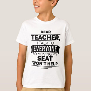 Camiseta Estimado maestro, hablo con todos, así que cambiar