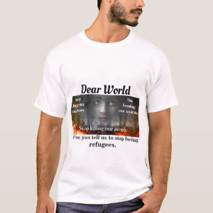 Camiseta Estimado mundo de un refugiado
