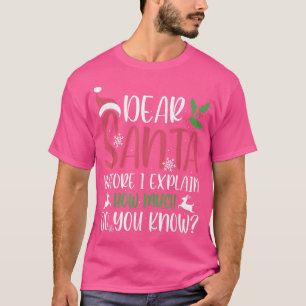 Camiseta Estimado Papá Noel Antes De Explicar A Los Navidad