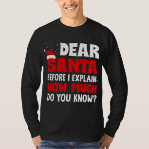 Camiseta Estimado Papá Noel Antes De Explicar Cuánto Sabes