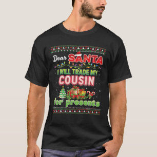 Camiseta Estimado Papá Noel Comerciará Con Mi Primo Por Pre