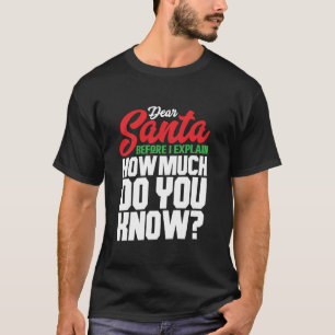 Camiseta Estimado Papá Noel Cuánto Conoce A Los Navidades G