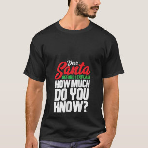Camiseta Estimado Papá Noel Cuánto Conoce A Los Navidades G