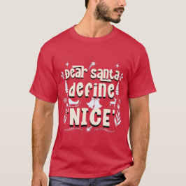 Camiseta Estimado Papá Noel, Define "Agradable" - Maldición
