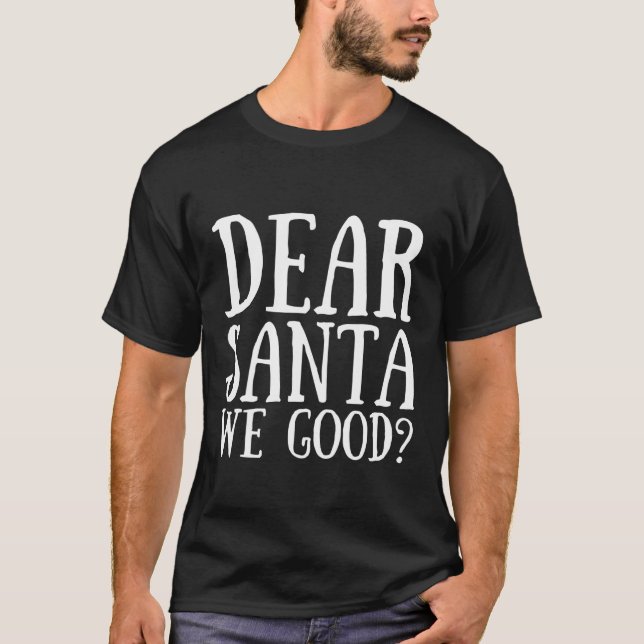 Camiseta Estimado Papá Noel, Feliz Navidad Gracioso Santa A (Anverso)