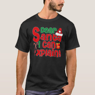 Camiseta Estimado Papá Noel puedo explicar a los Navidades 