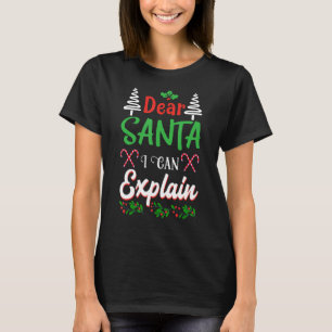 Camiseta Estimado Papá Noel Puedo Explicar Cita