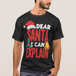 Camiseta Estimado Papá Noel Puedo Explicar El Malo Comporta
