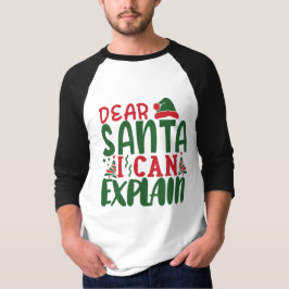 Camiseta Estimado Papá Noel puedo explicar el regalo de los