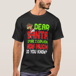 Camiseta Estimado Papá Noel Puedo Explicar Graciosas Navida