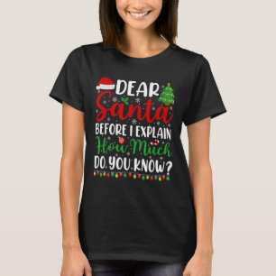 Camiseta Estimado Papá Noel Puedo Explicar Graciosos Chr A
