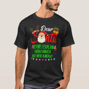 Camiseta Estimado Papá Noel Puedo Explicar Navidad Pajama P