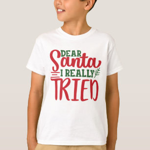 Camiseta Estimado Papá Noel realmente probé el regalo de añ