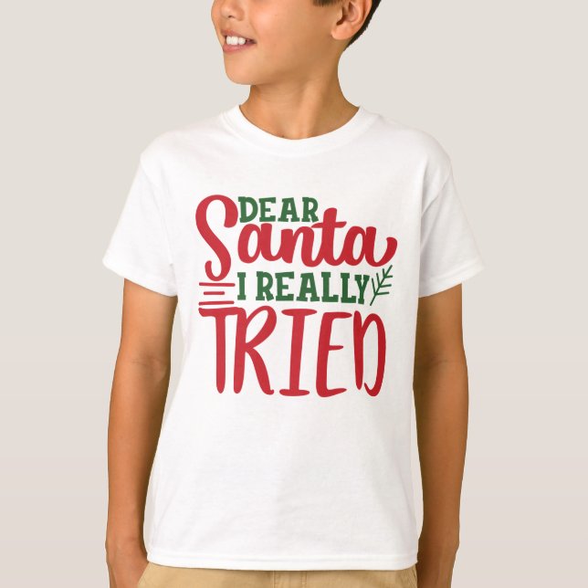 Camiseta Estimado Papá Noel realmente probé el regalo de añ (Anverso)