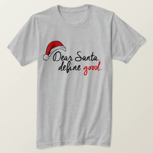 CAMISETA ESTIMADO SANTA, DEFINE BUENO (Anverso del diseño)