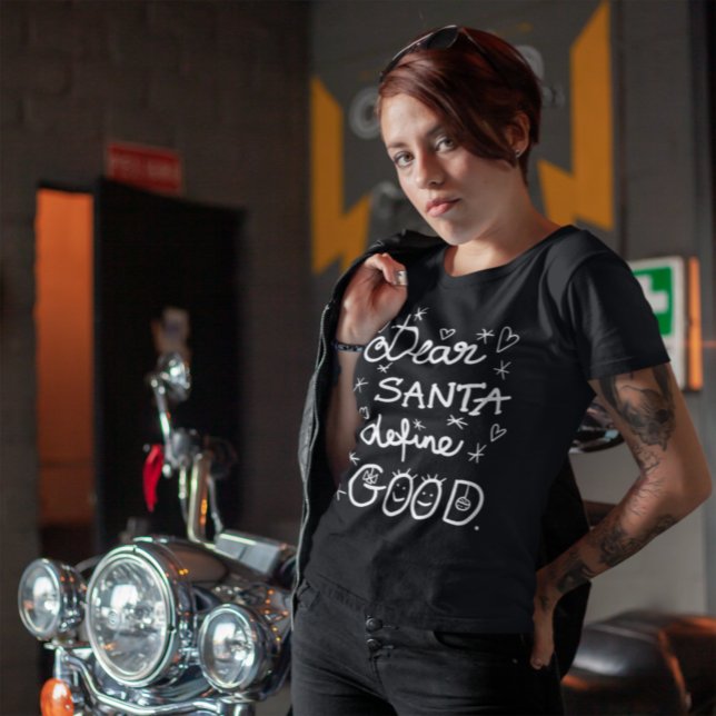 Camiseta Estimado Santa define buenos Navidades de guiones  (Subido por el creador)