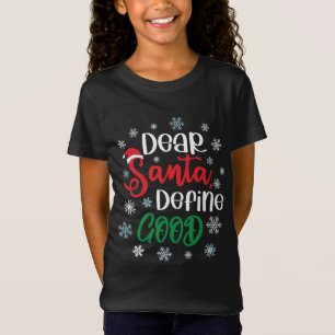 Camiseta Estimado Santa Define buenos Navidades graciosos