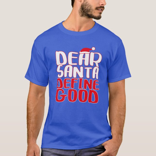 Camiseta Estimado Santa Define Good (Anverso)