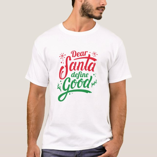 Camiseta Estimado Santa Define Good (Anverso)