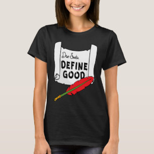 Camiseta Estimado Santa Define Good